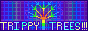 Trippy Trees